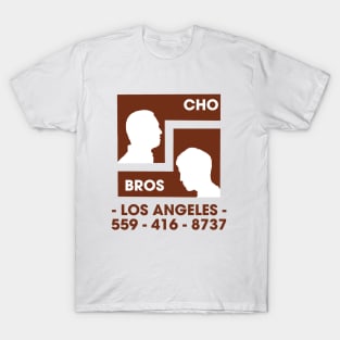 CHO BROS T-Shirt